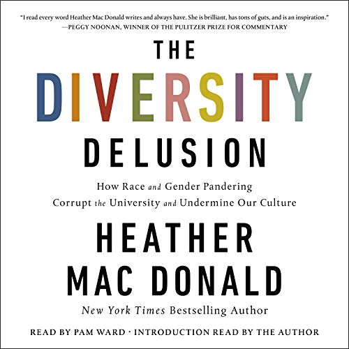 The Diversity Delusion Audiolibro Por Heather Mac Donald arte de portada