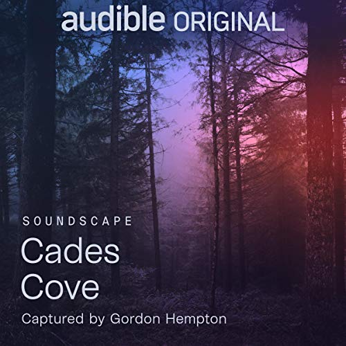 Cades Cove Audiobook By Gordon Hempton cover art