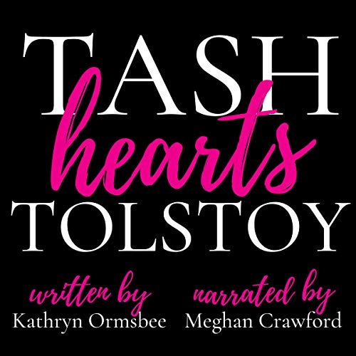 Tash Hearts Tolstoy Audiolivro Por Kathryn Ormsbee capa