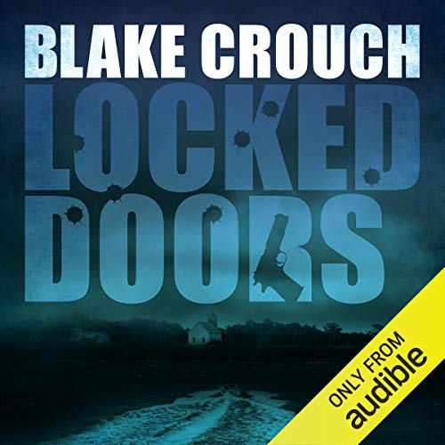 Locked Doors Audiolibro Por Blake Crouch arte de portada