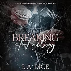 Breaking Hailey Audiolibro Por I. A. Dice arte de portada