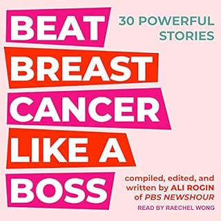 Beat Breast Cancer Like a Boss Audiobook By Ali Rogin - editor cover art