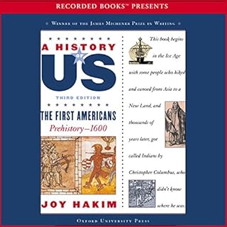 The First Americans: Prehistory – 1600, A History of US, Book 1 Audiobook By Joy Hakim cover art