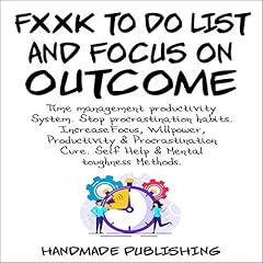 F--k to Do List and Focus on Outcome Audiolibro Por HandMade Publishing arte de portada