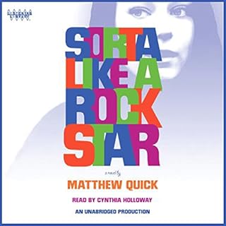 Sorta Like a Rock Star Audiobook By Matthew Quick cover art