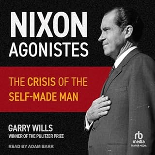 Nixon Agonistes Audiolibro Por Garry Wills arte de portada