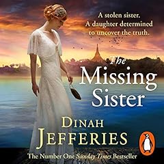 The Missing Sister Audiobook By Dinah Jefferies cover art