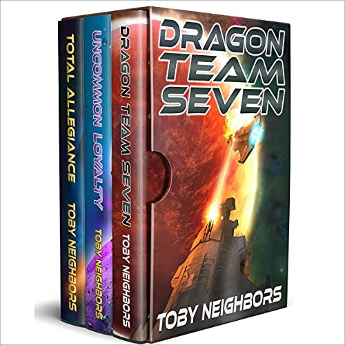 Dragon Team Seven Trilogy: Books 1-3 Audiobook By Toby Neighbors cover art