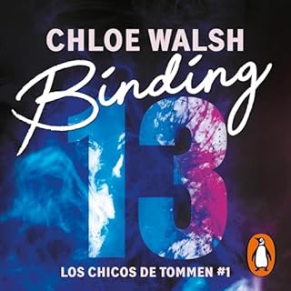 Binding 13 (Spanish Edition) Audiolibro Por Chloe Walsh, Lorena Castell García - traductor arte de portada