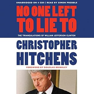 No One Left to Lie To Audiobook By Christopher Hitchens, Douglas Brinkley - foreword cover art