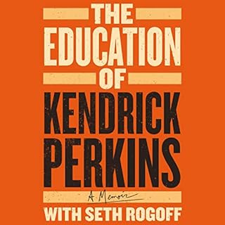 The Education of Kendrick Perkins Audiobook By Kendrick Perkins, Seth Rogoff cover art