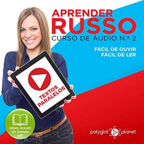 Aprender Russo: Curso de Áudio de Russo, No. 2 Audiolivro Por Polyglot Planet capa