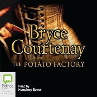 The Potato Factory Audiobook By Bryce Courtenay cover art