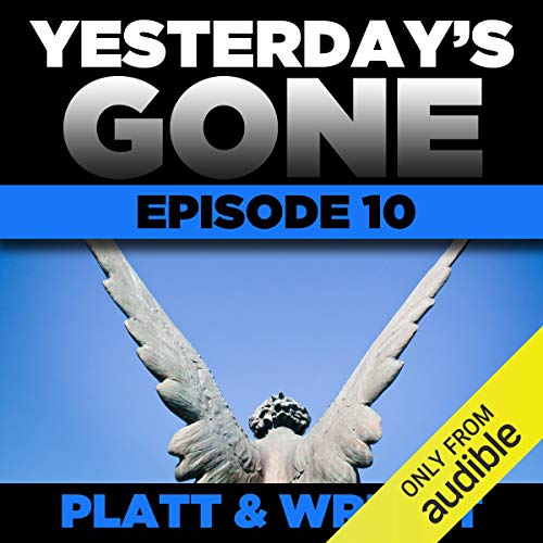 Yesterday's Gone: Episode 10 cover art