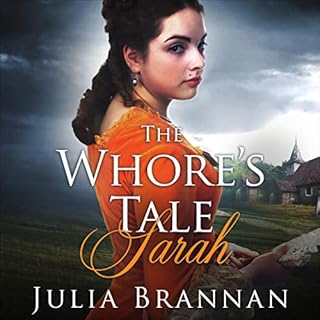 The Whore's Tale: Sarah Audiobook By Julia Brannan cover art