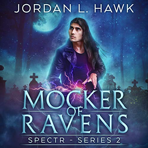 Mocker of Ravens Audiobook By Jordan L. Hawk cover art