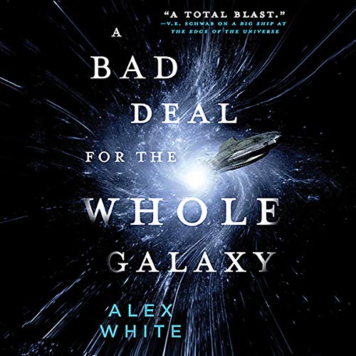 A Bad Deal for the Whole Galaxy cover art