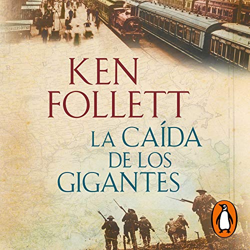 La caída de los gigantes [Fall of Giants] cover art