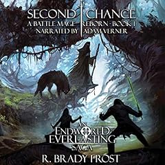 Second Chance - A Battle Mage Reborn, Book 1 cover art