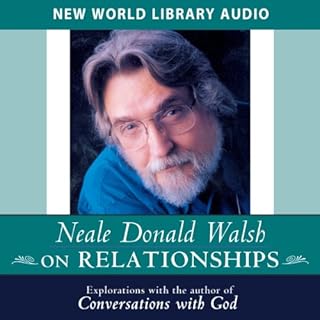 Neale Donald Walsch on Relationships Audiolibro Por Neale Donald Walsch arte de portada