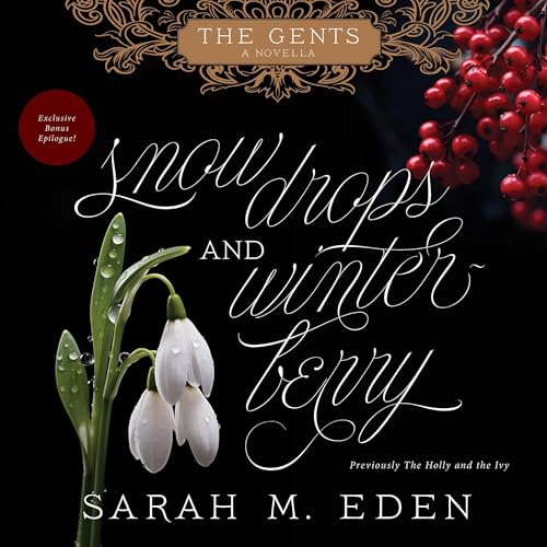 Snowdrops and Winterberry Audiolibro Por Sarah M. Eden arte de portada