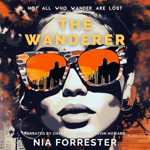 The Wanderer Audiolivro Por Nia Forrester, Charlie L. Wood capa