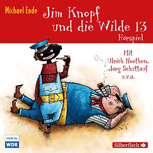 Page de couverture de Jim Knopf und die Wilde 13. Das WDR-Hörspiel