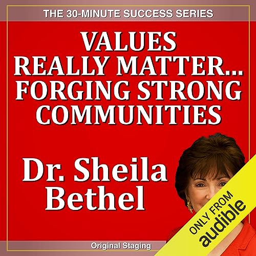 Values Really Matter...Forging Strong Communities cover art