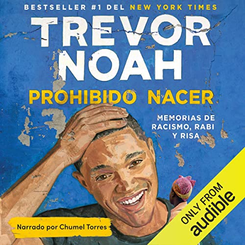 Prohibido nacer [Born a Crime] Audiolibro Por Trevor Noah arte de portada