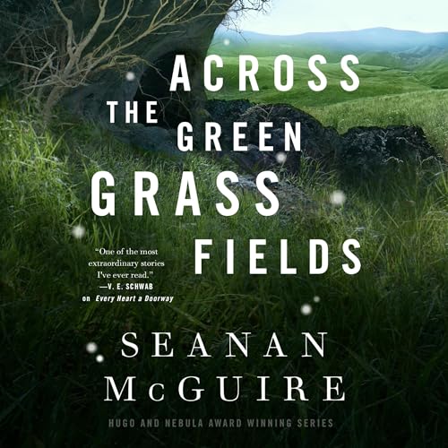 Across the Green Grass Fields cover art