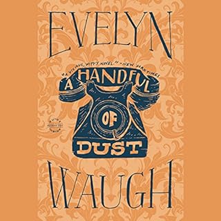 A Handful of Dust Audiobook By Evelyn Waugh cover art