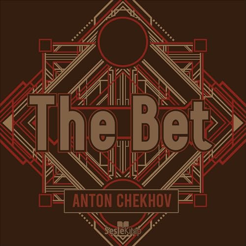 The Bet Audiobook By Anton Chekhov cover art