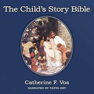 The Child's Story Bible Audiolibro Por Catherine F. Vos arte de portada