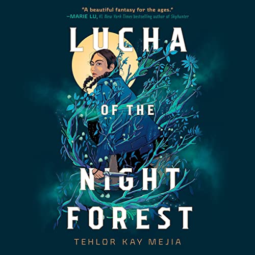 Lucha of the Night Forest Audiolibro Por Tehlor Kay Mejia arte de portada