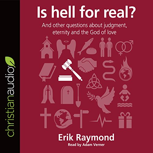 Is Hell for Real? Audiobook By Erik Raymond cover art