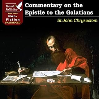 Commentary on the Epistle to the Galatians Audiobook By St John Chrysostom cover art