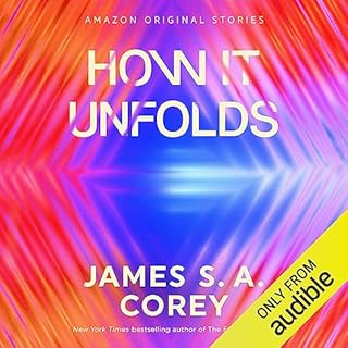 How It Unfolds Audiobook By James S. A. Corey cover art