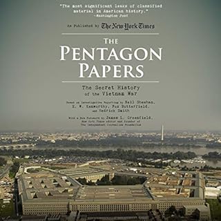 The Pentagon Papers Audiolibro Por Neil Sheehan, E. W. Kenworthy, Fox Butterfield, Hedrick Smith, James L. Greenfield - forew