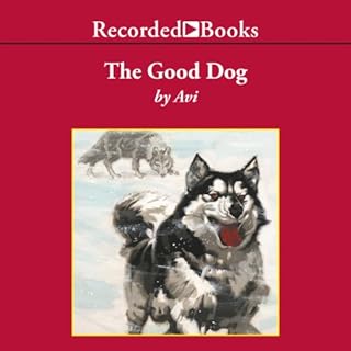 The Good Dog Audiobook By Avi cover art