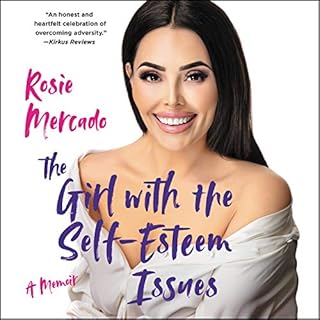 The Girl with the Self-Esteem Issues Audiobook By Rosie Mercado cover art