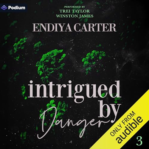 Intrigued by Danger Audiolivro Por Endiya Carter capa