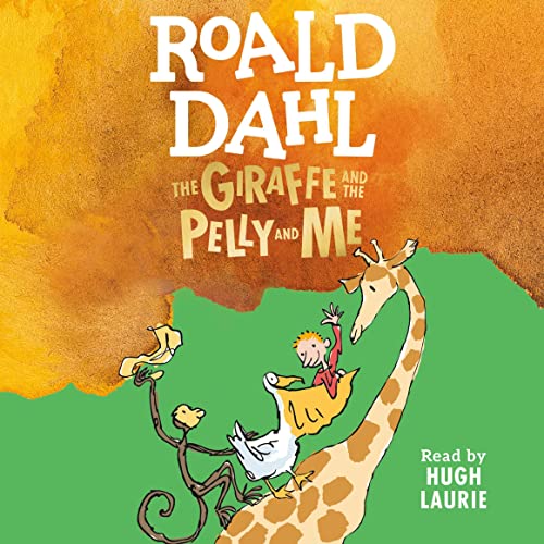 The Giraffe and the Pelly and Me Audiolibro Por Roald Dahl arte de portada