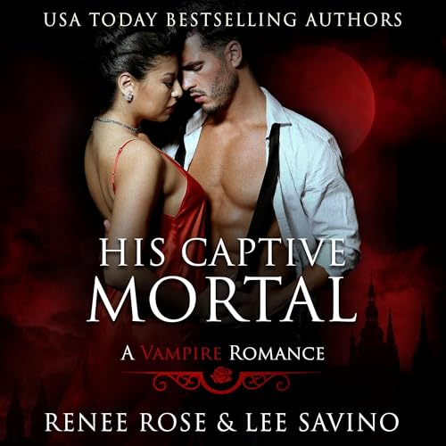 His Captive Mortal Audiolibro Por Renee Rose, Lee Savino arte de portada