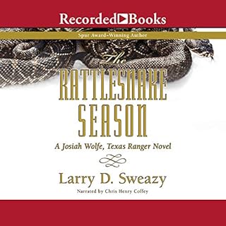 The Rattlesnake Season Audiobook By Larry D. Sweazy cover art