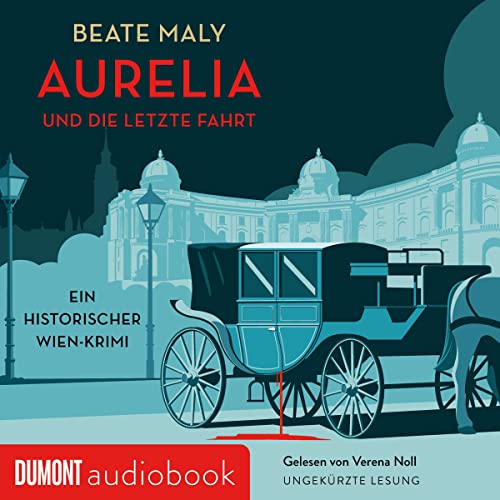 Couverture de Aurelia und die letzte Fahrt. Ein historischer Wien-Krimi