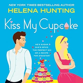 Kiss My Cupcake Audiobook By Helena Hunting cover art