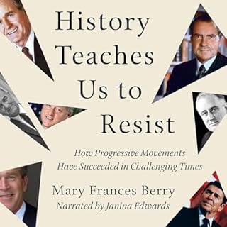 History Teaches Us to Resist Audiobook By Mary Frances Berry cover art