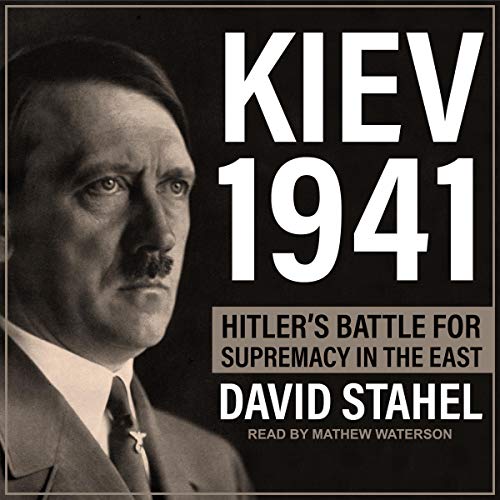 Kiev 1941 Audiolibro Por David Stahel arte de portada