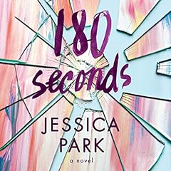 180 Seconds Audiolibro Por Jessica Park arte de portada