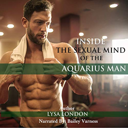 Page de couverture de Inside the Sexual Mind of an Aquarius Man